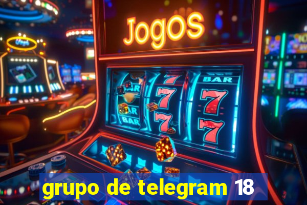 grupo de telegram 18